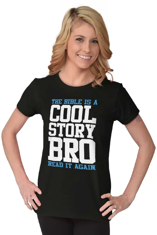 Cool Story Bro Ladies T Shirt