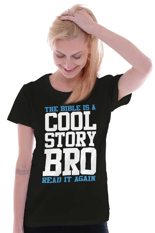 Cool Story Bro Ladies T Shirt